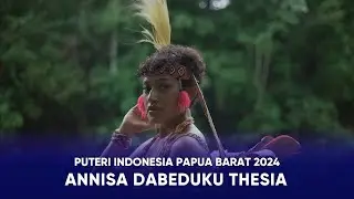 Video Profile Puteri Indonesia Papua Barat 2024 - Annisa Dabeduku Thesia