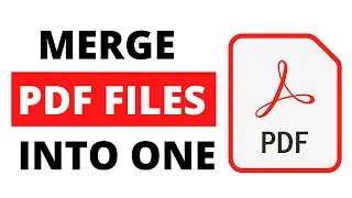 How To Merge Pdf Files into One File 2022 ? Combine Multiple PDF Files into One File | PDF Tutorial