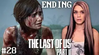 THE FINAL CONFRONTATION (ENDING) | The Last Of Us 2 - Part 28 | Maja Plays