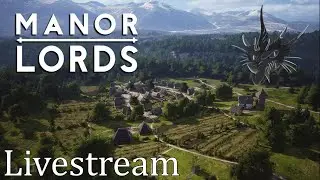 Manor Lords - Trying it out Livestream 3