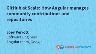 How Angular manages community contributions and repositories | Joey Perrott | #AngularConnect