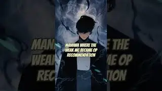 ☘️Manhwa☘️ Where Weak MC Became OP #manhwa #webtoon #manga #shorts