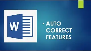 MS WORD AUTO CORRECT FEATURES