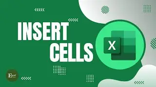 How to Insert Cells in Excel | Excel Tutorials No 29