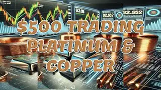 $500 Profit Trading Metals   Topstep