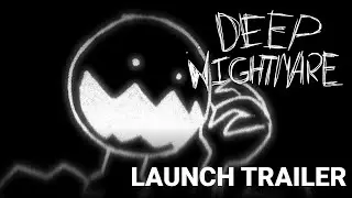 Deep Nightmare | Launch Trailer