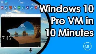 How to Install a VM using Windows 10 Pro Hyper-V in 10 Minutes