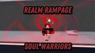 Realm Rampage / Soul Warriors / Roblox