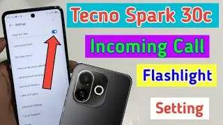 Tecno spark 30c me incoming call flashlight setting / call aate hi flashlight jalegi tecno spark 30c