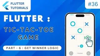 Flutter Tic Tac Toe Game ⭕❌ Part 6 | Flutter Tutorial | App Development Tutorials - Flutter #36