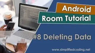 #8 Android Room Tutorial - Deleting Data