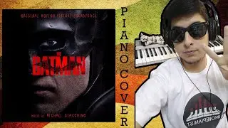 The Batman - Theme (Piano Cover)