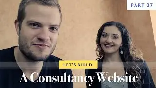 Let's Build: A Consultancy Website - Part 27 - Coding the Services Page