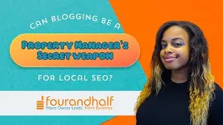 Can Blogging Be a Property Manager's Secret Weapon for Local SEO?