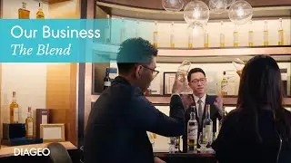 Our Business | The Blend | Diageo