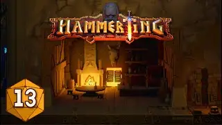 Hammerting - Fuel For The Forges! - Ep13