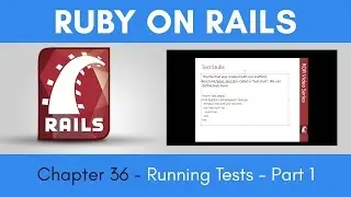 Learn Ruby on Rails from Scratch - Chapter 36 - Running Tests - Part 1