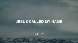 Jesus Called My Name (Lyrics) - Zauntee