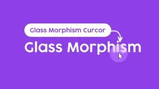 Custom Cursor With Glass Morphism Effect With CSS And JavaScript