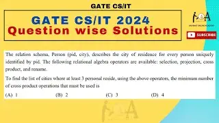 GATE CS 2024 Question - Wise Solutions | DBMS | Cross Product