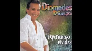 Experiencias vividas Diomedes Diaz (letra)