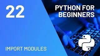 Import Module Python for Absolute Beginners Course