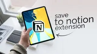 How to Use Save to Notion Extension on iPad (tutorial)