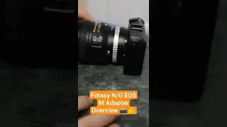 A look back at a Fotasy Nikon G type lens to EOS M adapter. #SHORTS