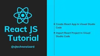 Create React App In Visual Studio Code | How To Create React App In Visual Studio Code | React JS