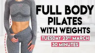 PILATES with WEIGHTS (full body tone) | 30 minute Home Workout