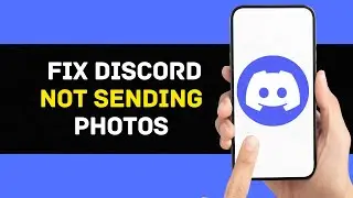 How To FIX Discord Not Sending Photos (2025)