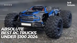 Absolute Best RC Trucks Under $100 2024 🚚😎 Don’t miss out on our top picks for 2024!