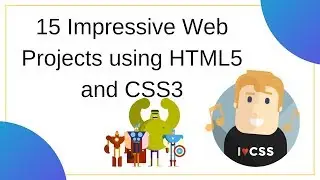 15 Impressive Web Projects using HTML5 and CSS3 !