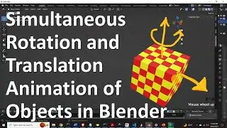 Simultaneous Rotation and Translation Animation of Objects in Blender - Blender Tutorials