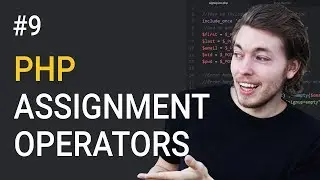 9: What Are Assignment Operators in PHP | PHP Tutorial | Learn PHP Programming | PHP for Beginners