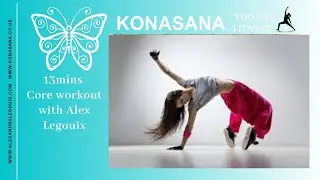 Konasana Yoga & Fitness - 13 min Core Workout with Alex Legouix