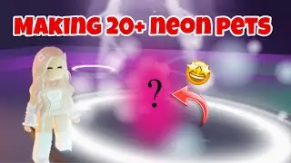 Making 20+ Neon pets in adopt me (new neon collection 🤩)