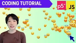 p5.js Coding Tutorial | Bubbly Emoji Effect