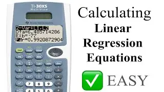 Using a TI-30XS to calculate Linear Regression equations