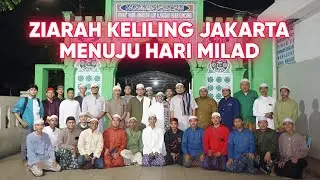 ZIARAH KELILING JAKARTA MENJELANG HARI MILAD