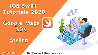 Swift | iOS | How to style Google Maps by using Google Maps SDK - 2020