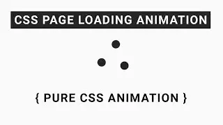 Pure css page loading animation | Page loading animation using css