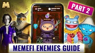 Enemies of the MemeFi World: Part 2 | MemeFi Enemies Guide