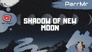 Shadows of New Moon