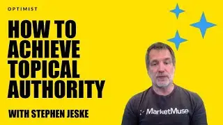 How to Achieve Topical Authority