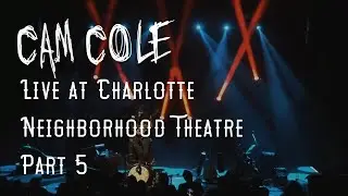 Cam Cole - Home (Live at Charlotte Neighborhood Theatre 2023)