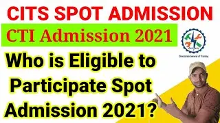 CITS Spot Admission 2021, CTI Spot Admission 2021, NSTI Spot Admission 2021, ATI Spot Admission 2021