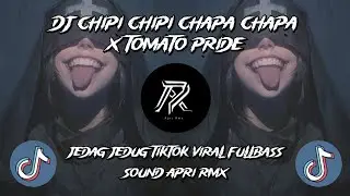 DJ CHIPI CHIPI CHAPA CHAPA X TOMATO PRIDE JEDAG JEDUG TIKTOK VIRAL (Apri Rmx)