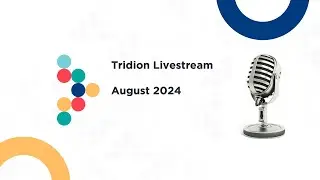 Tridion Livestream - August 2024