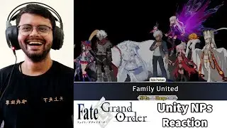 【FGO】Reacting to Unity Noble Phantasms